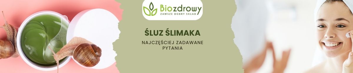 Śluz ślimaka faq - najczęściej zadawane pytania