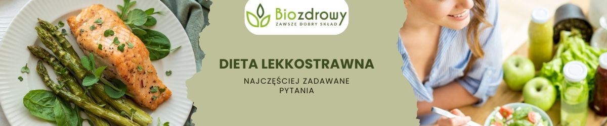 Dieta lekkostrawna faq - najczęściej zadawane pytania