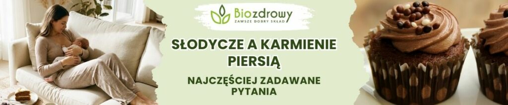 Słodycze a karmienie piersią FAQ - obrazek poglądowy