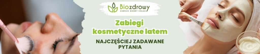Zabiegi kosmetyczne latem FAQ - obrazek poglądowy