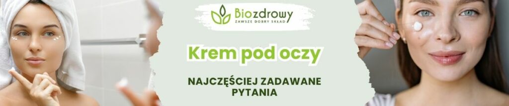 Krem pod oczy FAQ - obrazek poglądowy